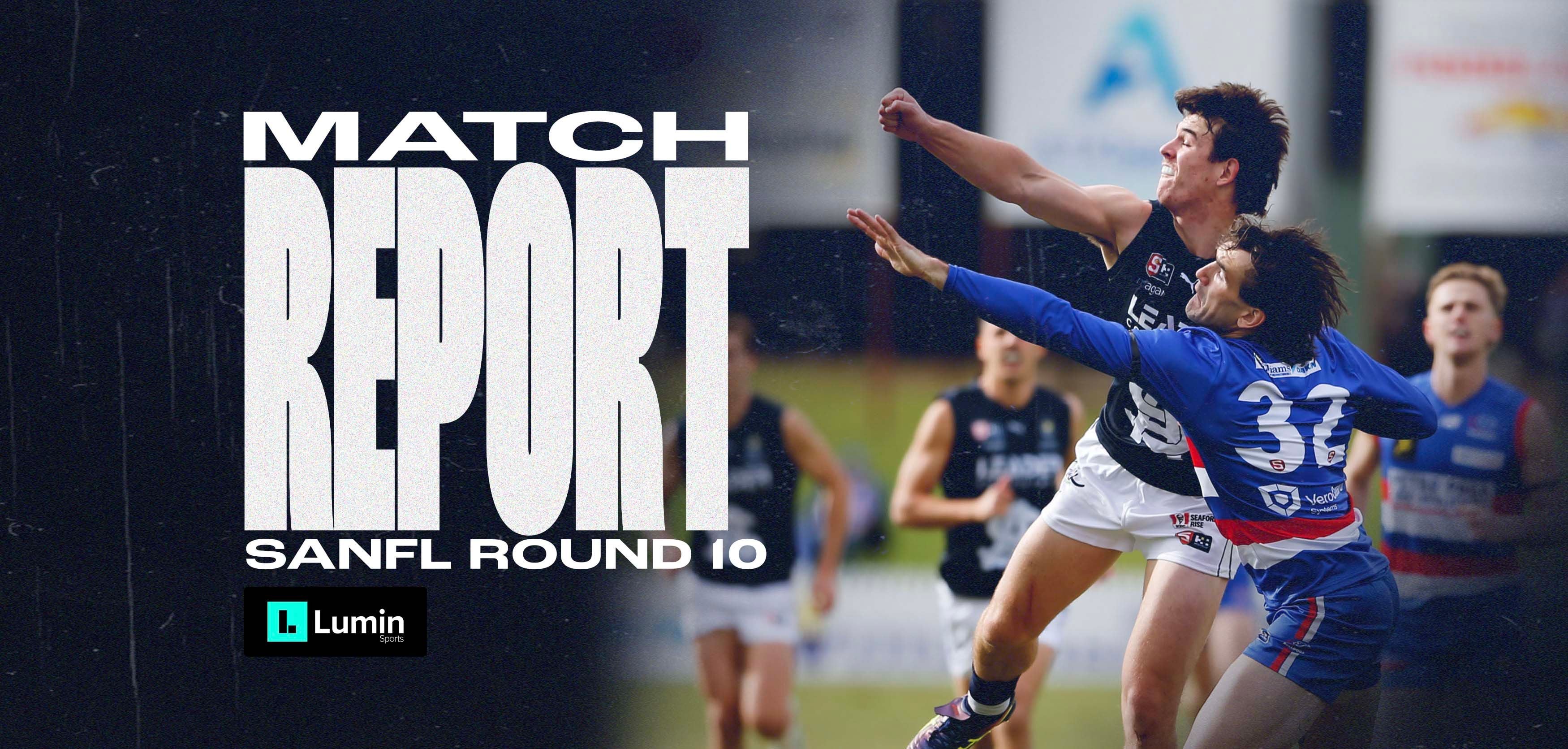 Lumin Match Report: SANFL Round 10 v Central District Lumin Match Report: SANFL Round 10 v Central District